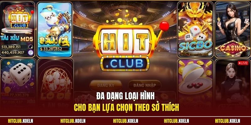 Đa dạng loại hình cho bạn lựa chọn theo sở thích