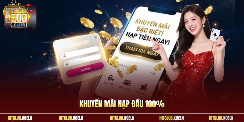 Khuyến mãi nạp đầu 100%