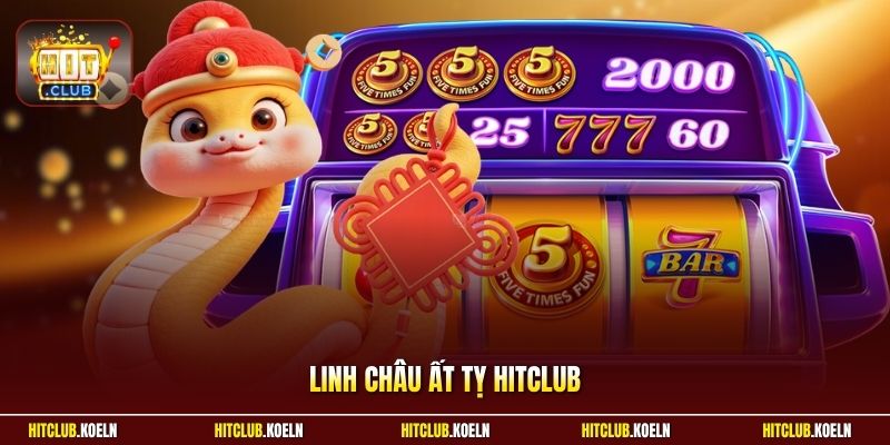 Linh Châu Ất Tỵ Hitclub